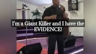 I’m a Giant Killer and I have the EVIDENCE!