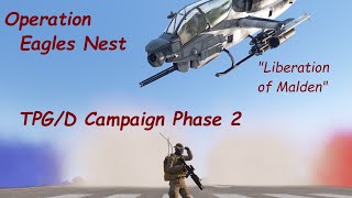 Airfield Takedown! | Phase 2 | Operation Eagles Nest | Arma 3 TPG Operators