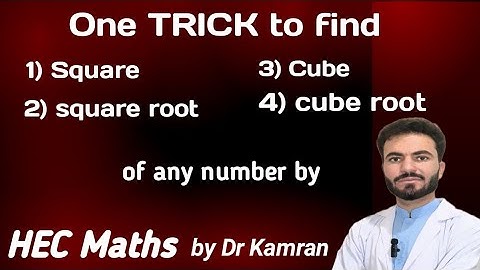 Lec 15: (part 2) HEC Maths/ How to find square root/ How to find cube root/ Trick/ by Dr Kamran Khan