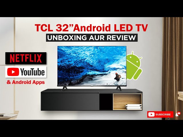TCL Android LED TV S5200 32 Inch - Smart TV Unboxing & Review 2022