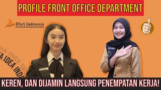 PROFILE FRONT OFFICE - KEREN, DAN DIJAMIN LANGSUNG PENEMPATAN KERJA!!!