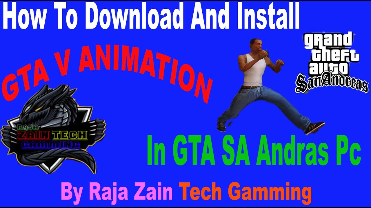 How To Download And Install GTA V Animation in GTA San Andreas In PC ...
