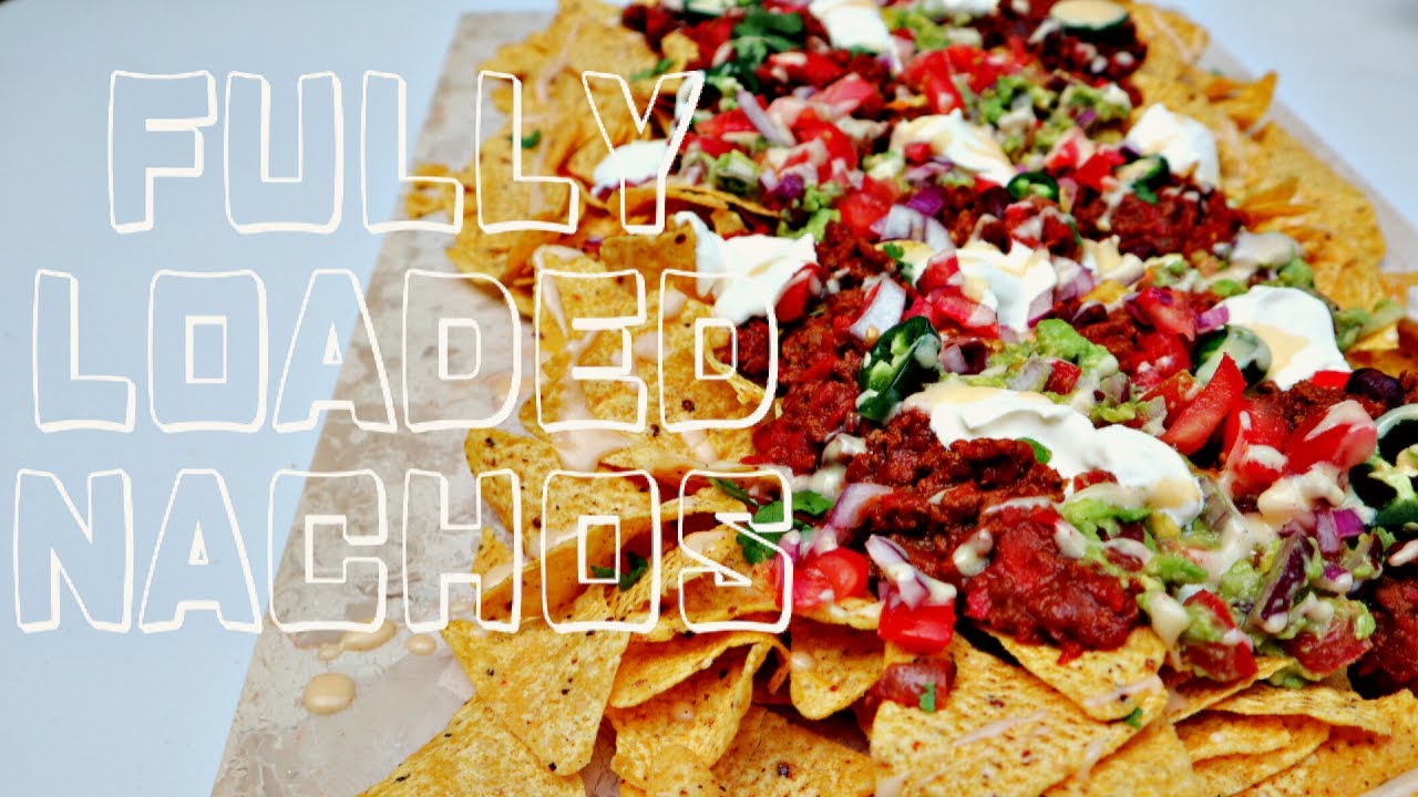 THE BEST FULLY LOADED NACHOS TTFG Not so Nosh (FullHD)