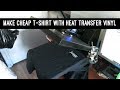 How To Make Cheap T-Shirts With Heat Transfer Vinyl | Silhouette Cameo 3