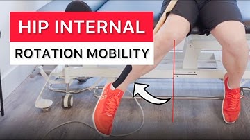 Get more hip internal rotation mobility - stretches, end range activation & strengthening exercises