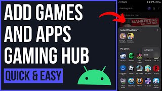 How to Add Games and Apps to Gaming Hub on Android screenshot 3