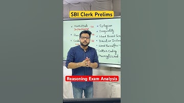 SBI Clerk Prelims Reasoning Exam Analysis