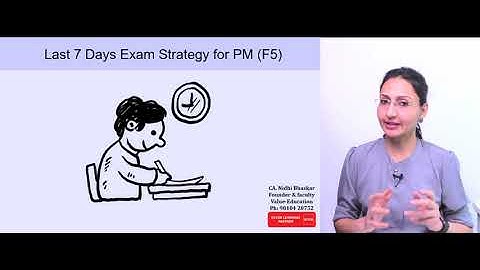 Last 7 Days Study Strategy For ACCA PM Exam (F5) II Clearing ACCA PM Exam II Passing ACCA Exam