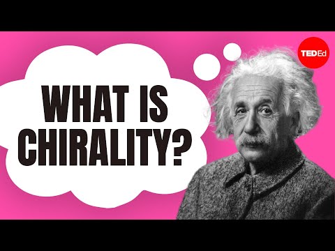 What is chirality and how did it get in my molecules? - Michael Evans