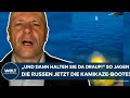 PUTINS KRIEG: "Und dann halten sie da drauf!" So jagen die Russen jetzt Kamikaze-Boote der Ukraine!