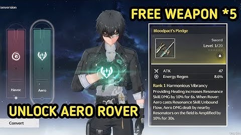 Guide Unlock Aero Rover & Free Weapon *5 Bloodpact Pledge | Wuthering Waves 2.2
