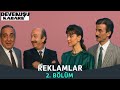 Reklamlar 2.Bölüm | Devekuşu Kabare