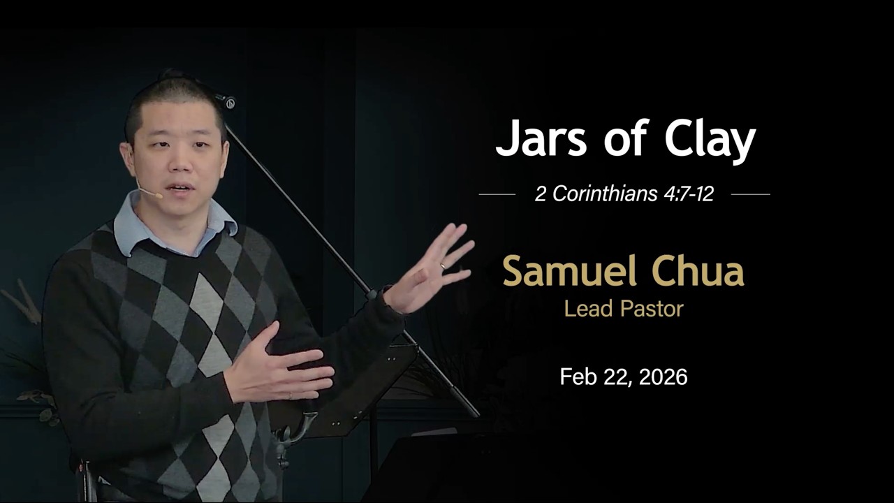 Jars of Clay | 2 Corinthians 4:7-12 | Samuel Chua