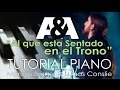 Al que esta Sentado en el Trono MARCOS BRUNET Tutorial Piano UNIENDO CIELO Y TIERRA 2010