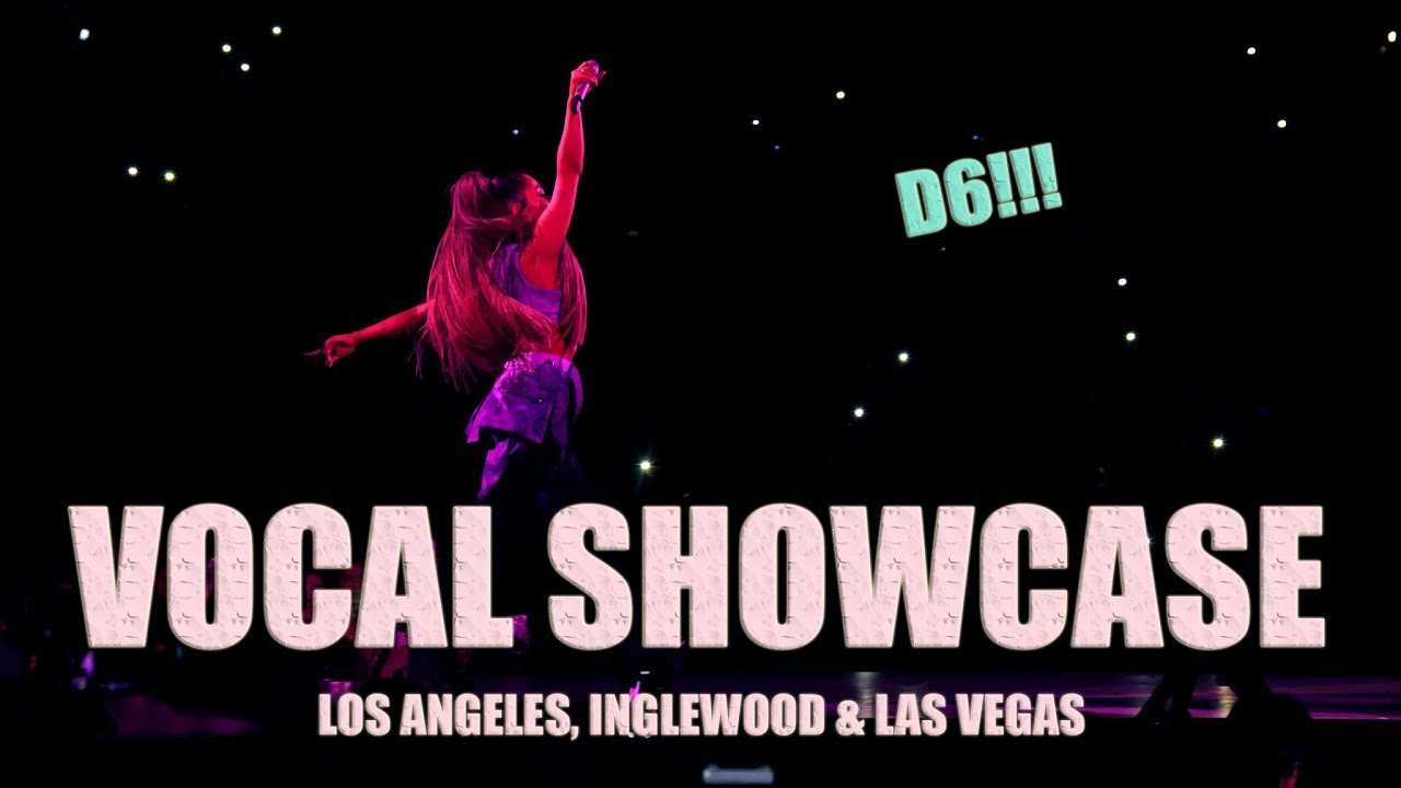 Vocal Showcase Ariana Grande Sweetener Tour Los Angeles Inglewood Las Vegas