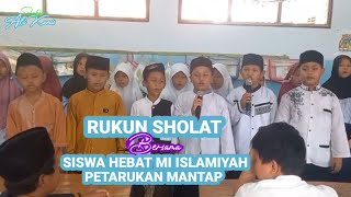Rukun Sholat Bersama Siswa Hebat MI Islamiyah Petarukan Mantap