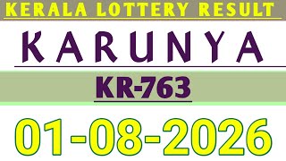 KARUNYA KR-763 KERALA LOTTERY 01.08.2026 RESULT