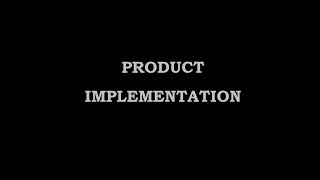 Product Implementation | Software Engineering and Project Management