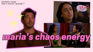 maria is all over the place [bachelor recap: episode 7, joey’s season]