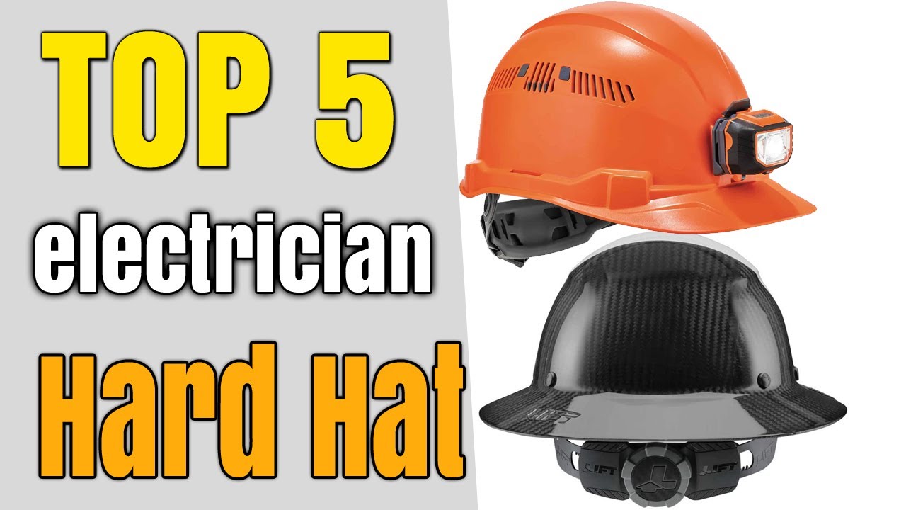 Best Hard Hat for Electricians YouTube