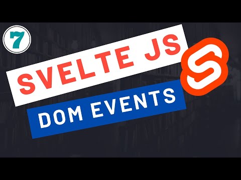 7 Svelte Tutorial - DOM Events