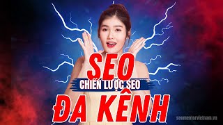 Details Chiến lược SEO đa kênh tổng thể -  Bí kíp giúp doanh nghiệp của bạn có thể hiển thị mọi nơi Guide
