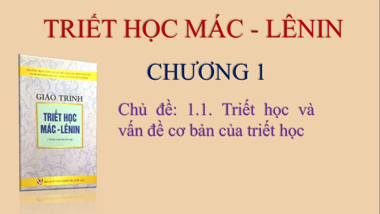 Triết học Mac - Lênin - Chương 1 - Chủ đề 1.1 - youtube