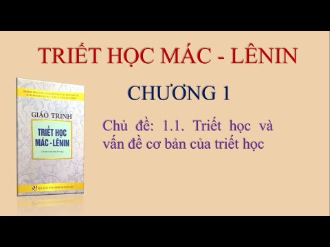 Video Triết học Mac - Lênin - Chương 1 - Chủ đề 1.1 - youtube