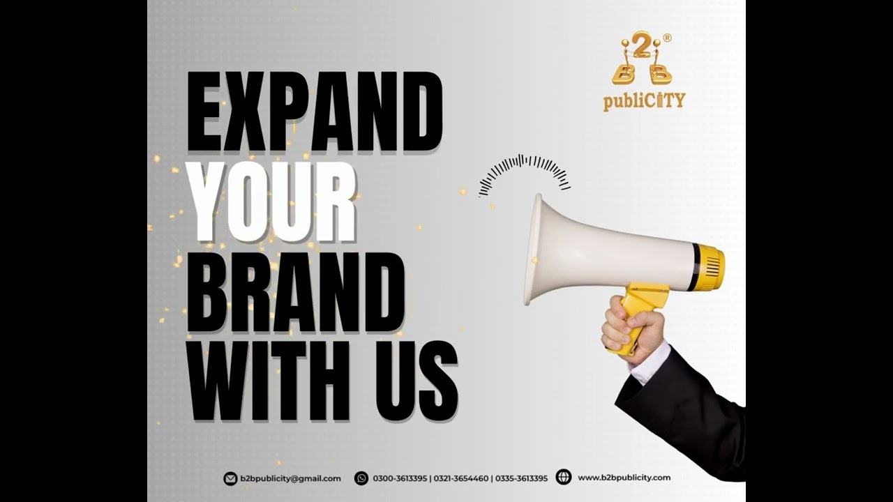 Expand Your Brand With Us || B2B Publicity || Pakistan's Top OOH Marketing Agency
