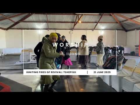 Igniting Fires of Revival | Tshepiso | Worship: Dilo Ka Moka