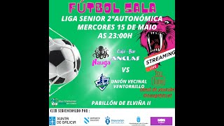 Nauga Café Anclas vs Ventorrillo partido liga futsal 2ªaut. Galicia