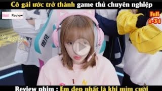 Cô gái ước mơ trở thành game thủ chuyên nghiệp - Review phim Trung 2024 screenshot 3