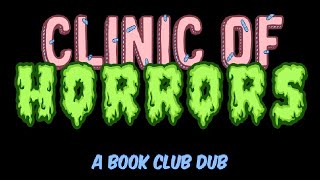 [ Comic Dub ] Clinic of Horrors: Episode 10-12