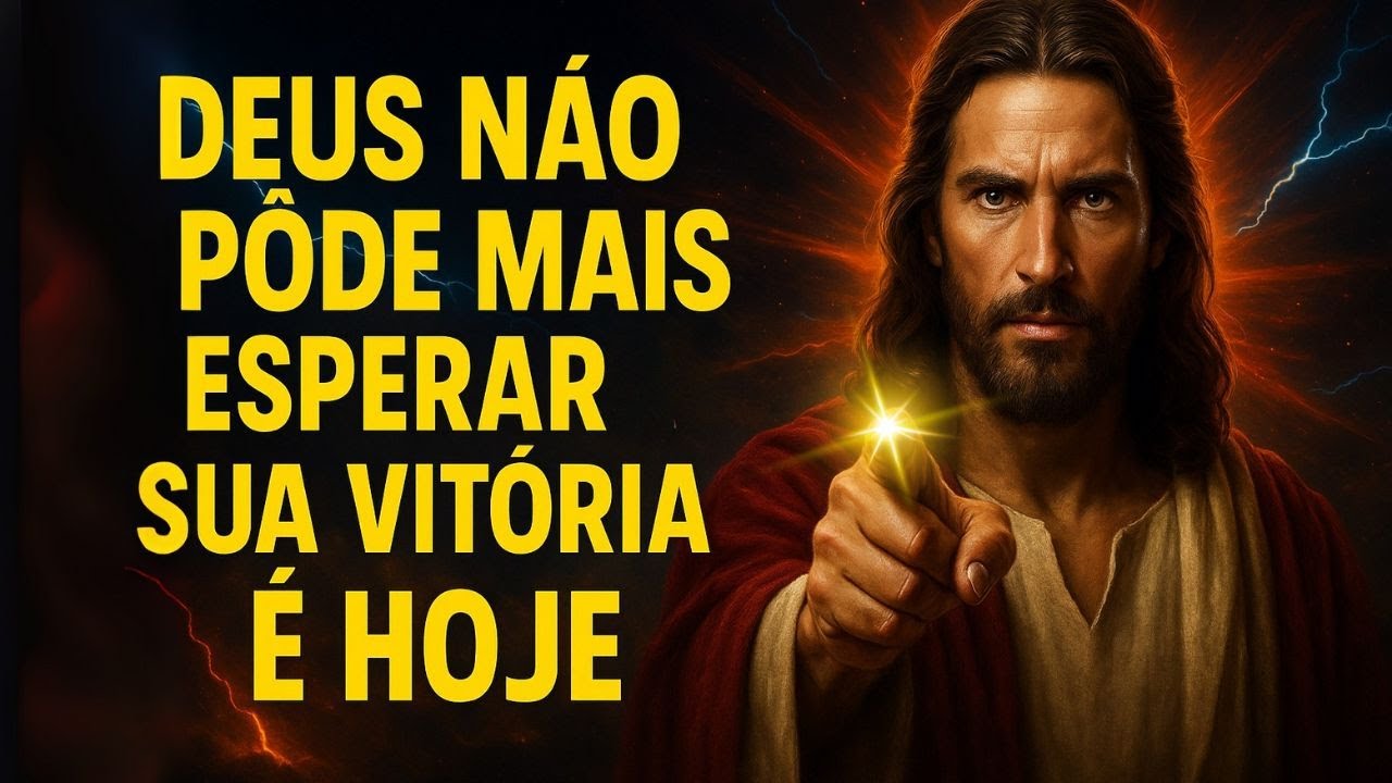 DEUS NÃO PÔDE MAIS ESPERAR — SUA VITÓRIA É HOJE