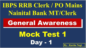 Mains Mock Test 1 for General Awareness | IBPS RRB PO/Clerk | Nainital Bank MT/Clerk | 2023