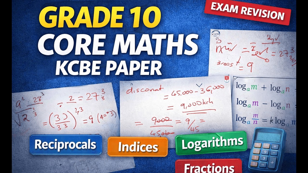 GRADE 10 CORE MATHS KCBE PAPER | CBC Kenya Exam Revision - YouTube