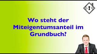 Wo Steht Der Miteigentumsanteil Im Grundbuch