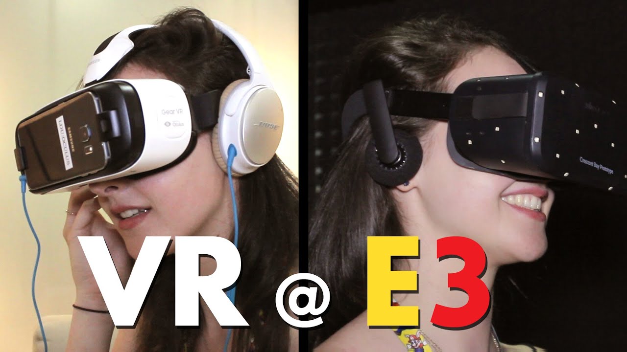 E3 2015 Virtual Reality For Real Oculus Rift And Samsung Gear Vr Youtube 