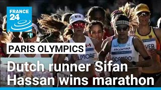 Paris Olympics Dutch Runner Sifan Hassan Wins Marathon France 24 English