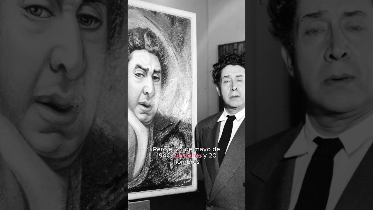 Cuando Siqueiros intentó terminar con Trotsky