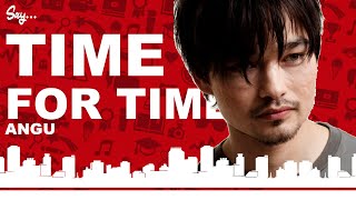 Angu - Time for Time