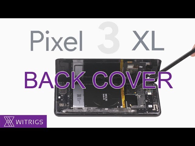 Google Pixel 3 XL - Reparación de la contraportada