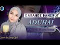 Aduhai - ( H . Rhoma Irama ) | Karaoke duet Bersama AzmyUpil