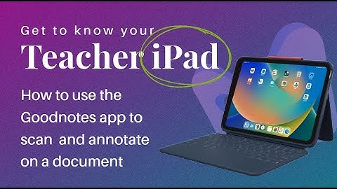 How to Scan Document using Goodnotes App