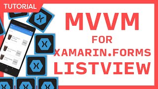 MVVM for the Xamarin.Forms ListView