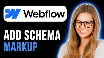 How To Add Schema Markup in Webflow (Full Tutorial)