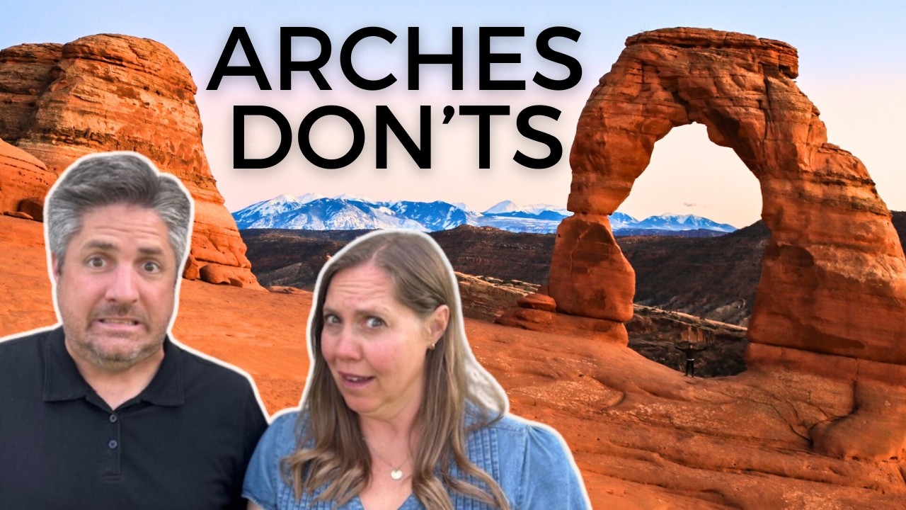 Ошибки, которых следует избегать при посещении национального парка ARCHES!