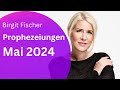 Mai vorschau  prophezeiungen 2024