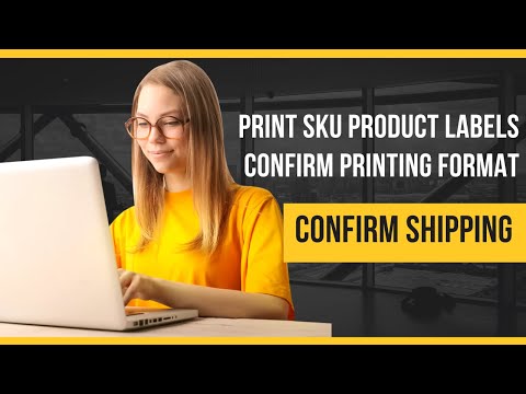 Print SKU Product Labels | Confirm printing format || Amazon FBA Logistics Training