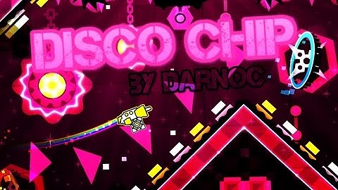 Geometry Dash | Disco Chip | by Darnoc
